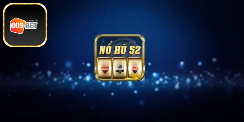 Nên tham gia chơi slots 52