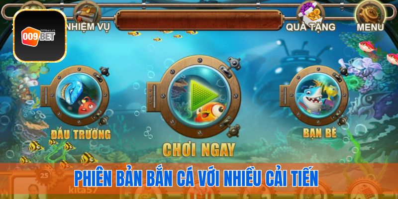 Phiên bản bắn cá với nhiều cải tiến