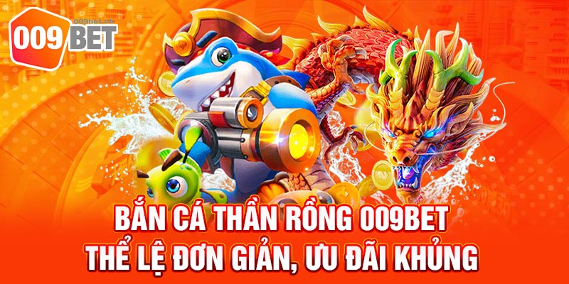 Bắn Cá Thần Rồng 1